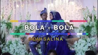 BOLA-BOLA | SALINA