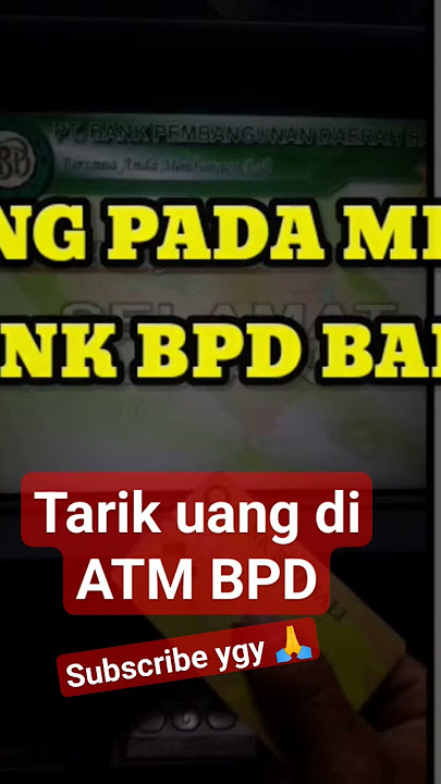 tarik tunai pada mesin ATM BPD #tutorial #bank #bankbpd #bpd #tariktunai #atm