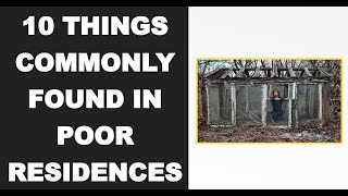 10 Things Commonly Found In Poor Residences