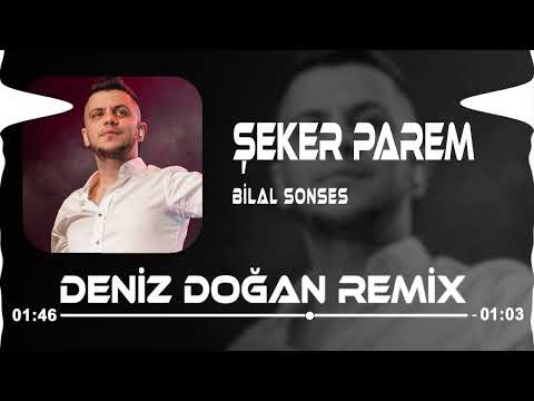 Bilal Sonses - ŞekerParem Parem Parem ( Deniz Doğan Remix )