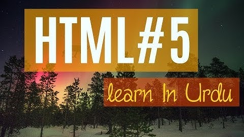 Html 5 video tutorial in urdu/hindi