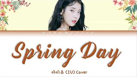 IU - Spring day (Cover) | Color Coded Lyrics/Han/Rom/Eng #Shorts