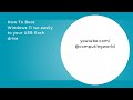 How to boot windows 11 ISO to your USB flash drive in gpt mode