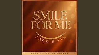 Smile For Me