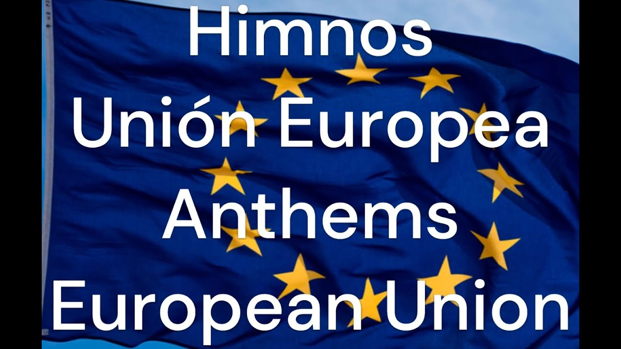 Himnos de TODOS los países de la Unión Europea Anthems of ALL the countries of the European Himnos de TODOS los países de la Unión Europea Anthems of ALL the countries of the European