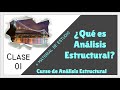 Análisis Estructural | CLASE 01 - Curso  -  Fundamentos Teóricos