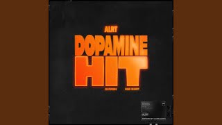 DOPAMINE HIT - ALRT, Liam Elliott