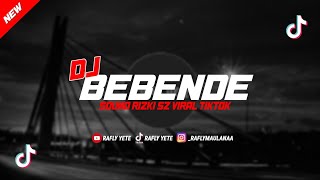 DJ BEBENDE BOOTLEG SOUND RIZKI SZ VIRAL TIKTOK