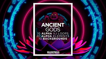 Volumetricks ANCIENT GODS 10 VJ Loops + 20 Alpha Elements + 10 Backgrounds