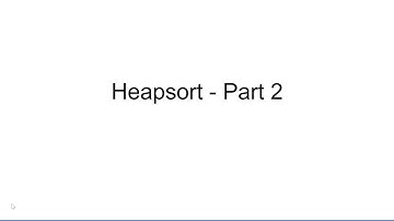 Heapsort Part 2 - Max-Heap, Min-Heap, Insertion & Deletion, Heapify