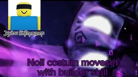 Noli custom moveset with JJS skill builder