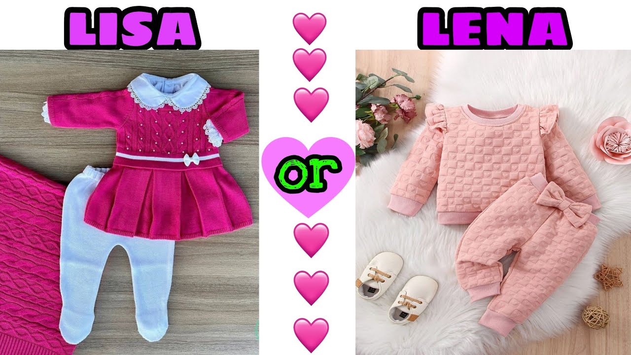 💖 LISA OR LENA 💖 [ Baby clothes & accessories ] 💖 Girl
