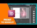How to "Print Booklet" in InDesign // BOOK DESIGN