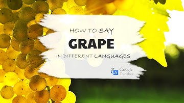 GRAPE - FRUIT NAMES | HOW TO SAY | DIFFERENT LANGUAGES