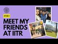 Meet my Friends at IIT Roorkee