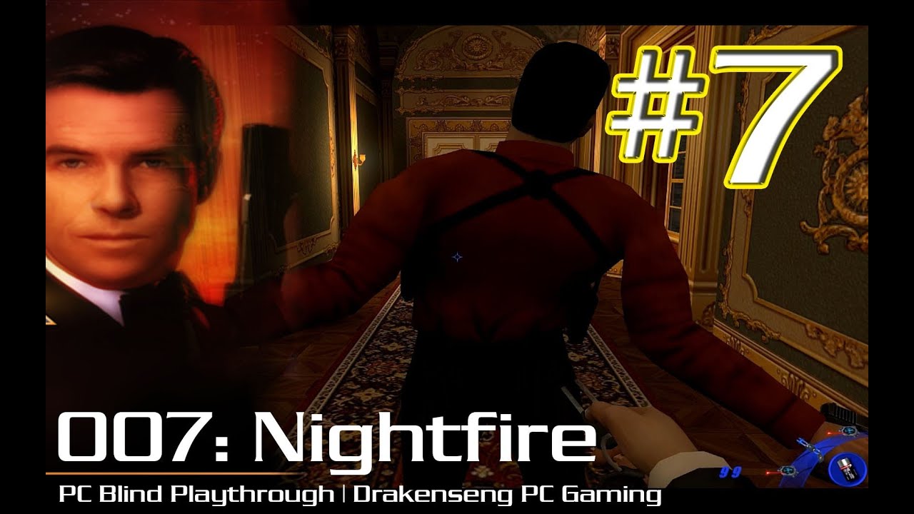 007 Nightfire PC Blind Playthrough #7