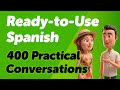 Ready-to-Use Daily Spanish: 400 Practical Conversations