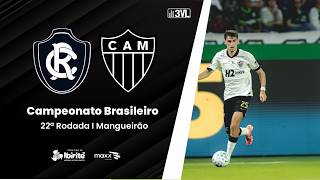 REMO X ATLÉTICO/MG AO VIVO COM IMAGENS NA 3VL I 22ª RODADA DO CAMPEONATO BRASILEIRO 2026