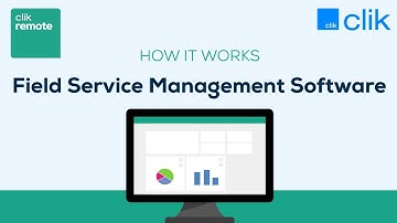 How Field Service Management Software Works | Clik Remote