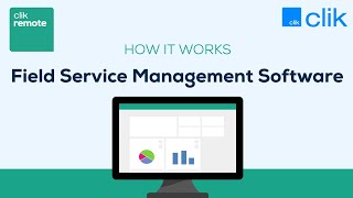 How Field Service Management Software Works | Clik Remote screenshot 3