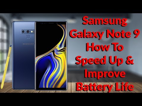Samsung Galaxy Note 9 How To Speed Up & Improve Battery Life - YouTube Tech Guy