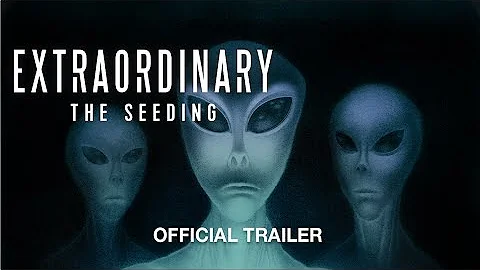 Extraordinary: The Seeding (2019) | Official Trail...