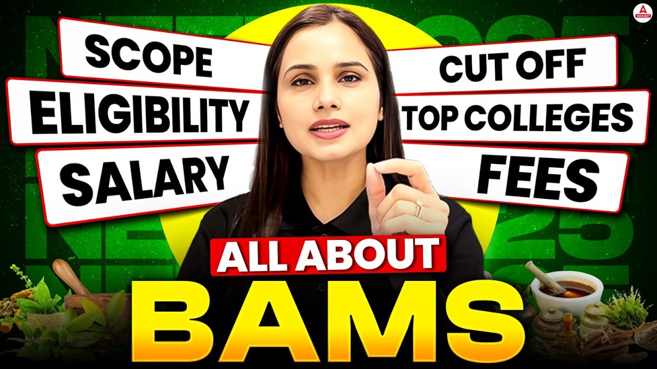 All About BAMS 2025: Scope, Cut-Off, Eligibility, Top Colleges, Salary & Fees | Dr. Gargi Singh!