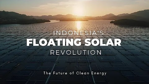 Indonesia’s Floating Solar Power Revolution: The Future of Clean Energy