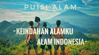 Keindahan alamku,Alam INDONESIA | PUISI ALAM