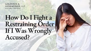 How Do I Fight a Restraining Order If I Was Wrongly Accused
