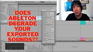 Is Ableton degrading your exported songs?