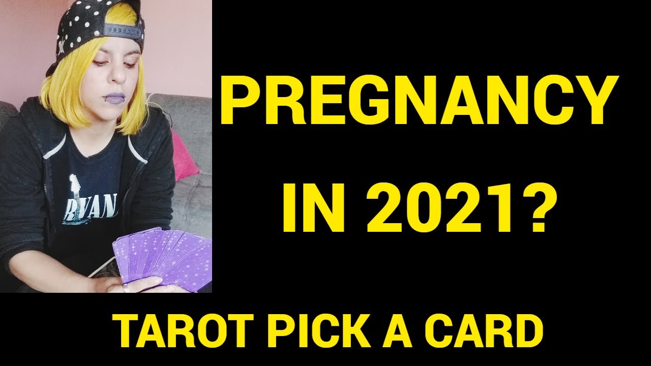 PREGNANCY IN 2021? WILL I GET PREGNANT IN 2021? TAROT PICK  A CARD "YELLOWRICH