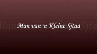 Video thumbnail of "Man van 'n Kleine Sjtad - Gé Reinders"