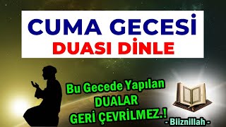 CUMA GECESİ ÖZEL DUASI DİNLE