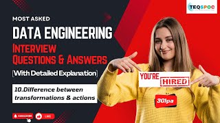 Data Engineering Interview Questions & Answers | #10. Difference between transformations & actions