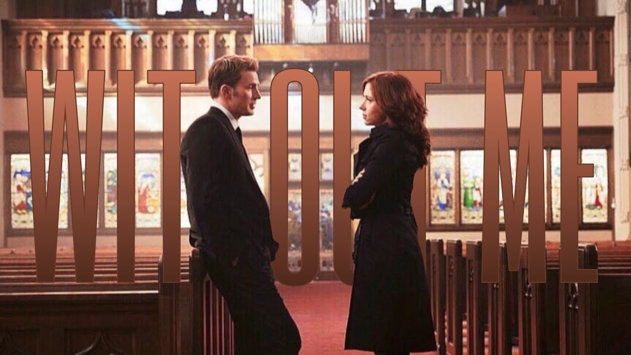 steve rogers × natasha romanoff story // without me