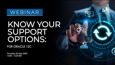 Learn About Your Support Option for Oracle 12c | Webinar | Spinnaker Support