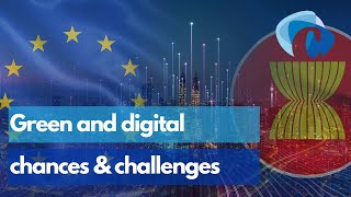 Webinar: Twin transition Green &amp; Digital in EU-ASEAN partnership