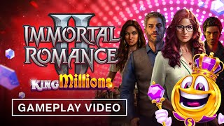 Immortal Romance™ II King Millions™ | Gameplay Video (2025)