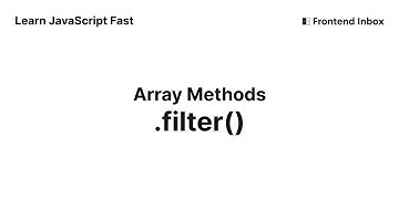 .filter() - Array Methods - Learn JavaScript Fast