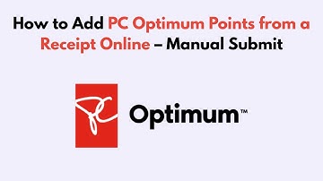 How to Add PC Optimum Points from a Receipt Online – Manual Submit