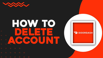 How To Delete DoorDash Account (Quick Tutorial)