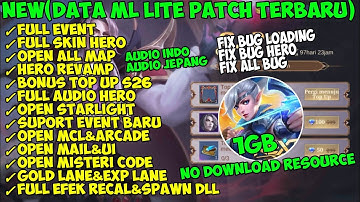 DATA ML LITE 1GB FULL EVENT  PATCH PROJECT NEXT TERBARU S26 FIX ALL BUG