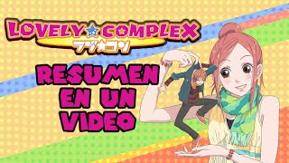 🔹 Lovely Complex | Resumen En Un Video