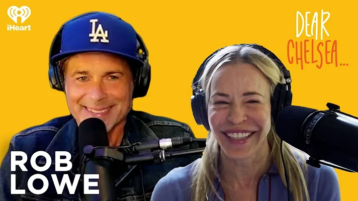 Open and Ridiculous with Rob Lowe | Dear Chelsea