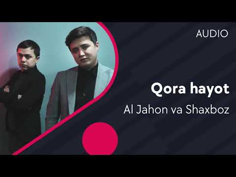 Al Jahon va Shaxboz — Qora hayot (O'zini yo'qotganlar filmiga soundtrack) (AUDIO)