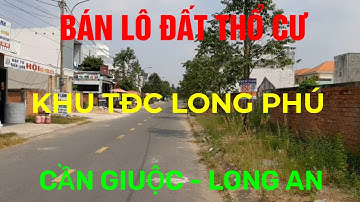 (Ms 86♥️Đã Bán) Bán Lô Đất Thổ Cư Đường Số 10, Khu TĐC Long Phú, Cần Giuộc, Long An | Bđs Long An