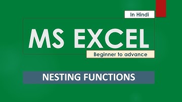 MS EXCEL - NESTING FUNCTIONS