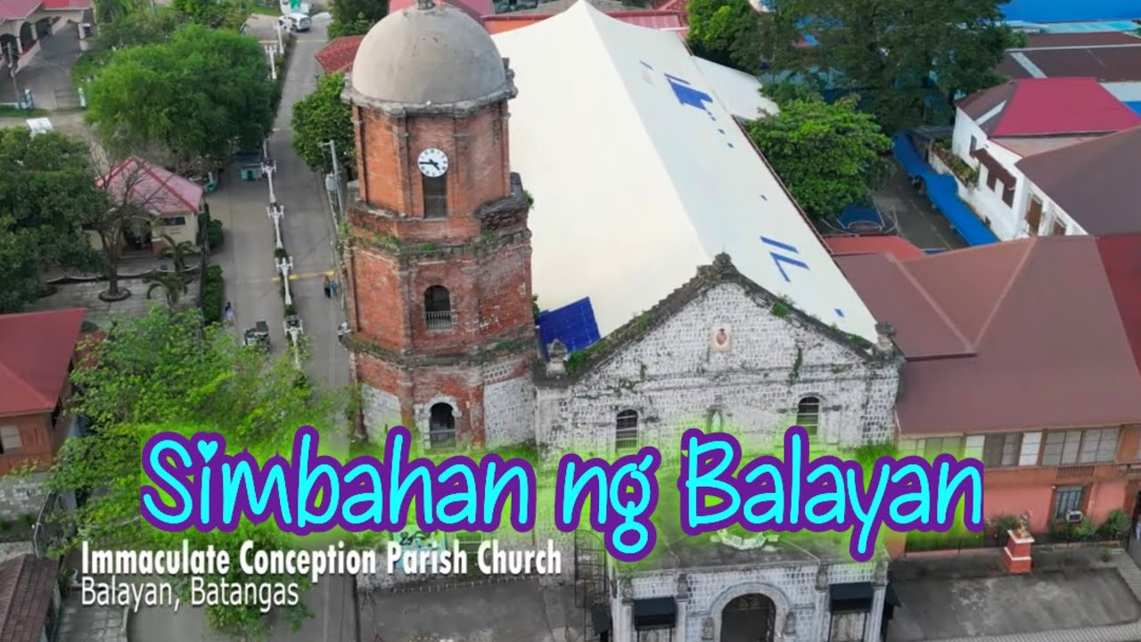 BALAYAN BATANGAS CHURCH | IMMACULATE CONCEPTION PARISH