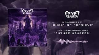 Crypt Crawler (AUS) - Choir of Reprieve (Single premiere)